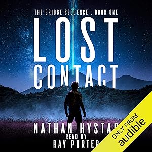 Lost Contact: The Bridge Sequence, Book 1 by Nathan Hystad