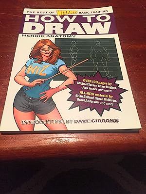 How to Draw: Heroic Anatomy (The Best of Wizard Basic Training)