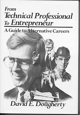 From Technical Professional to Entrepreneur: A Guide to Alternative Careers