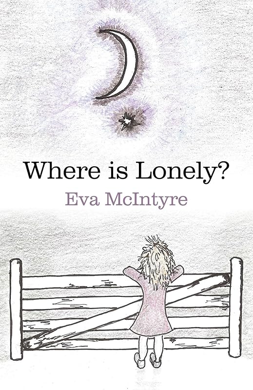 Where is Lonely? by Eva McIntyre