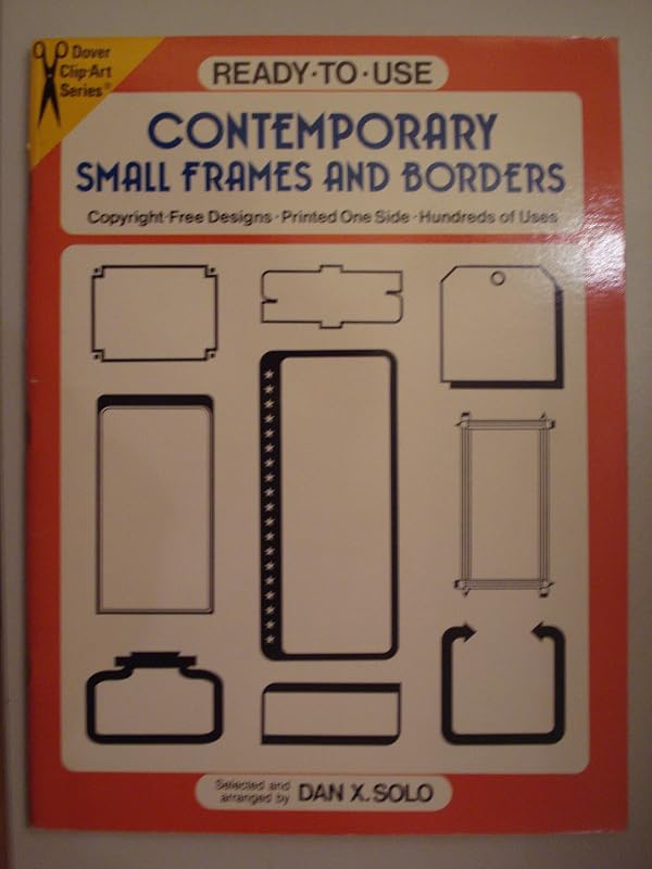 Ready-to-Use Contemporary Small Frames and Borders by Dan X. Solo