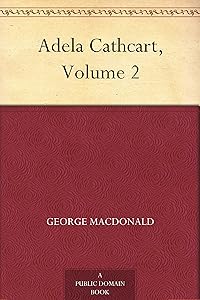 Adela Cathcart, Volume 2