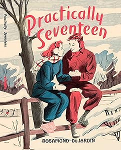 Practically Seventeen (Tobey and Midge Heydon Series Book 1) by Rosamond du Jardin