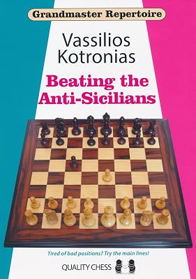 Beating the Anti-Sicilians: Grandmaster Repertoire 6A