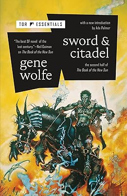 Sword & Citadel: The Second Half of The Book of the New Sun