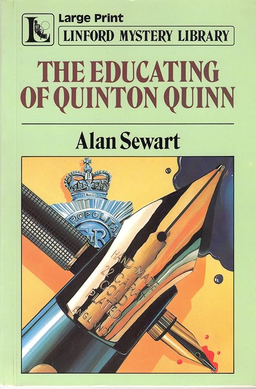 The Educating Of Quinton Quinn (LIN) (Linford Mystery Library) by Alan Sewart