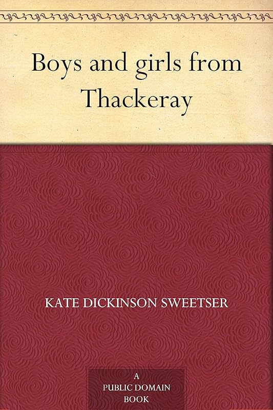 Boys and girls from Thackeray by Kate Dickinson Sweetser