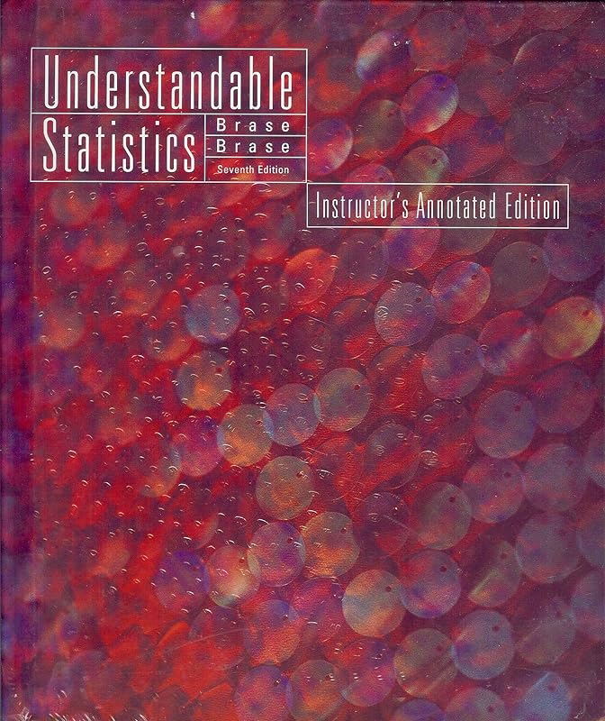 Understandable Statistics Concepts and Methods by Charles Henry Brase
