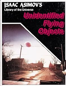 Unidentified Flying Objects (Isaac Asimov's Library of the Universe)