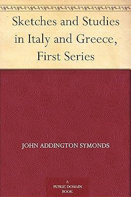 Sketches and Studies in Italy and Greece, First Series