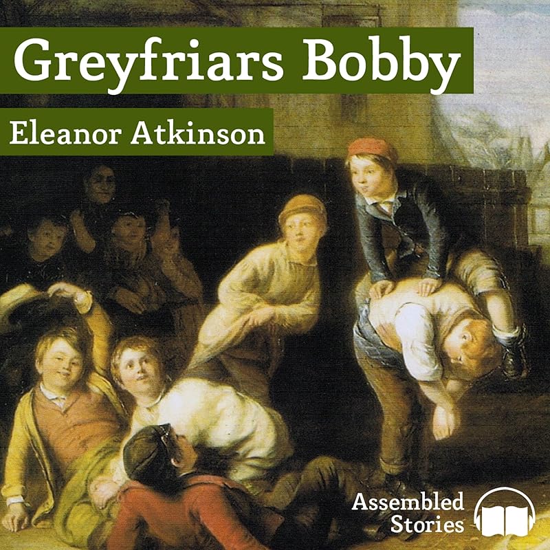 Greyfriars Bobby by Eleanor Stackhouse Atkinson