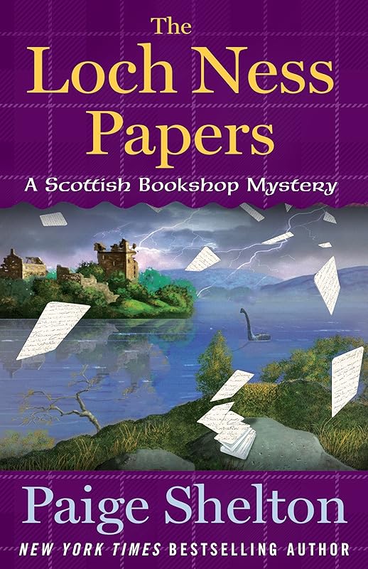 The Loch Ness Papers: A Scottish Bookshop Mystery by Paige Shelton