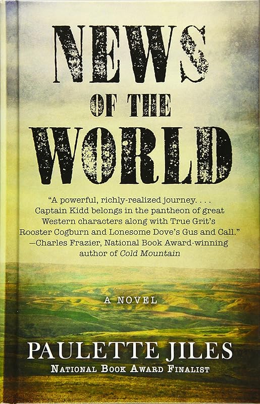 News of the World (Thorndike Press Large Print Western) by Paulette Jiles