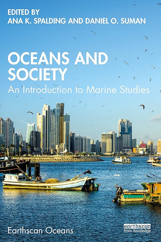 Oceans and Society (Earthscan Oceans) by Ana Spalding