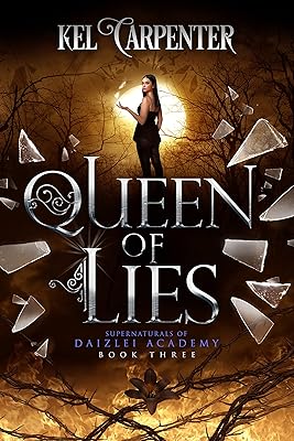 Queen of Lies: A Teen Urban Fantasy Romance (Supernaturals of Daizlei Academy Book 3)