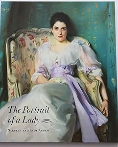 Portrait of a Lady: Sargent and Lady Agnew by Julia R. Rolfe