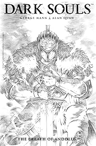 Dark Souls Vol. 1: The Breath of Andolus Artist's Edition