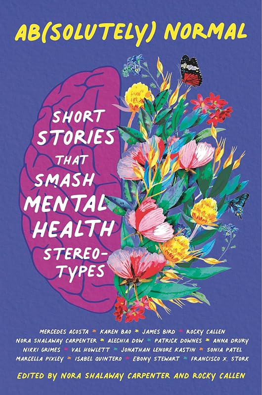 Ab(solutely) Normal: Short Stories That Smash Mental Health Stereotypes by Rocky Callen