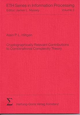 Cryptographically relevant contributions to combinational complexity theory (ETH series in information processing)