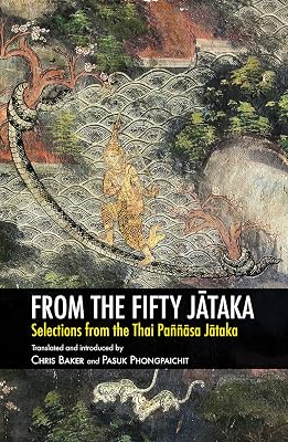 From the Fifty Jātaka: Selections from the Thai Paññāsa Jātaka