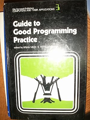 Guide to Good Programming Practice (Computers and Their Applications)