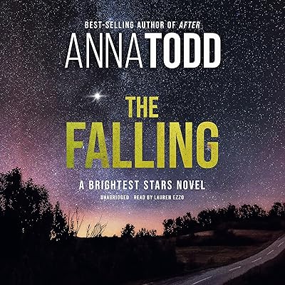The Falling: A Brightest Stars Novel (The Stars Series, Book 1)