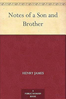 Notes of a Son and Brother