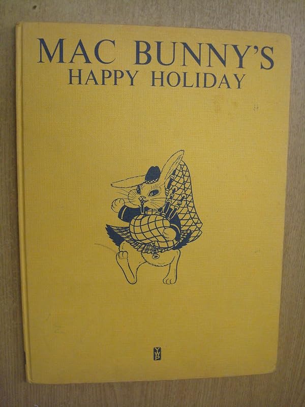 Mac Bunny's Happy Holiday by unknown author