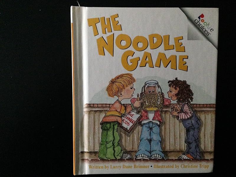 The Noodle Game (Rookie Choices) by Larry Dane Brimner