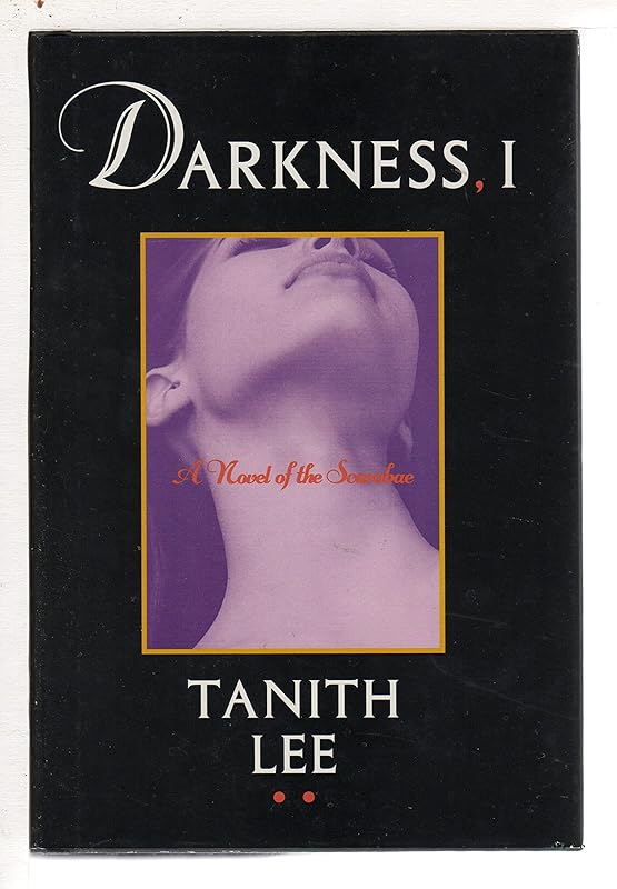 Darkness, I: Third in the Blood Opera Sequence by Tanith Lee