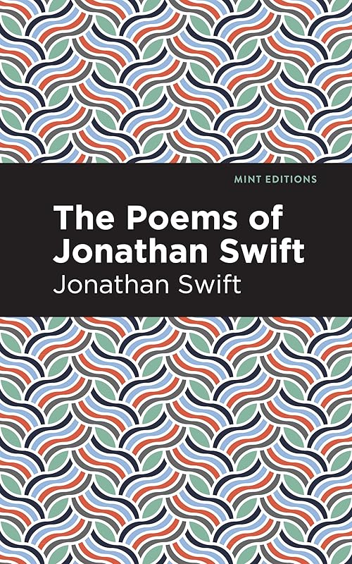 The Poems of Jonathan Swift (Mint Editions (Poetry and Verse)) by Jonathan Swift