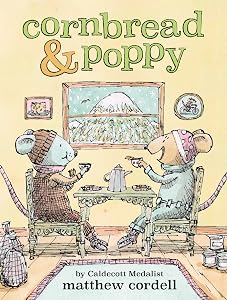 Cornbread & Poppy (Cornbread and Poppy, 1) by Matthew Cordell