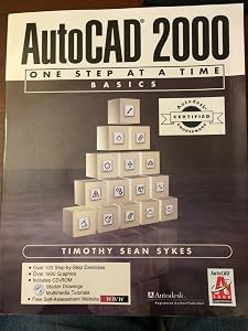 Acc Version-AutoCAD(R) 2000: One Step at a Time-Basics by Timothy Sean Sykes