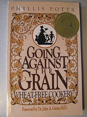 Going Against the Grain: Wheat-Free Cookery