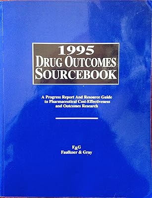 Drug Outcomes Sourcebook 1995