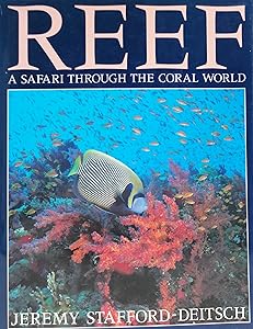 Reef: A Safari through the Coral World by Jeremy Stafford-Deitsch