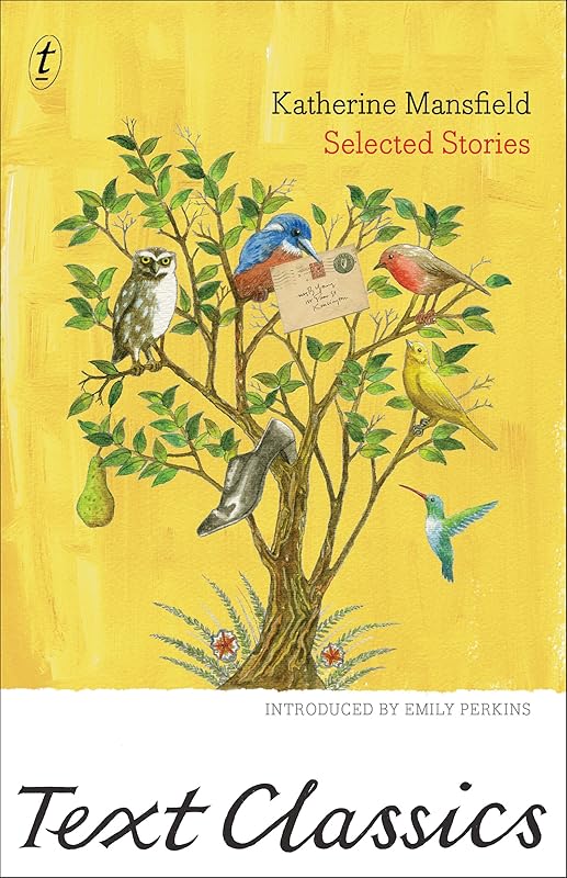 Selected Stories: Text Classics by Katherine Mansfield