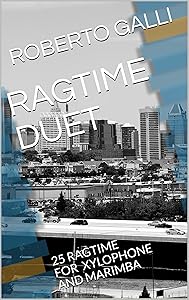 RAGTIME DUET: 25 RAGTIME FOR XYLOPHONE AND MARIMBA by ROBERTO GALLI