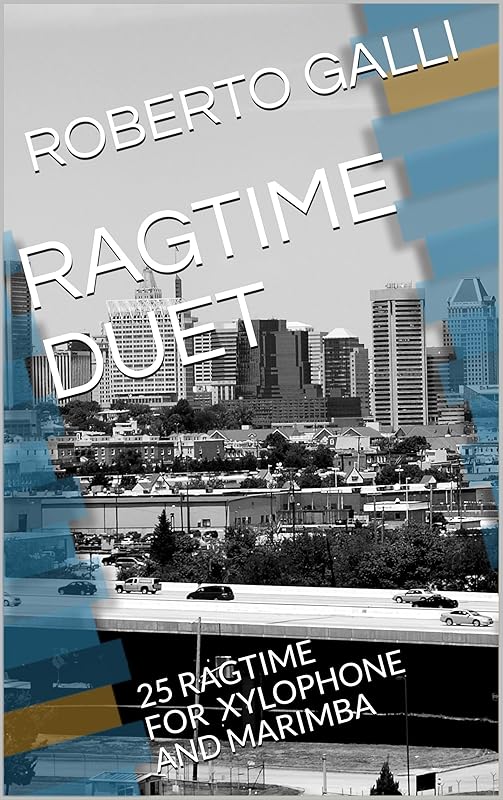 RAGTIME DUET: 25 RAGTIME FOR XYLOPHONE AND MARIMBA by ROBERTO GALLI