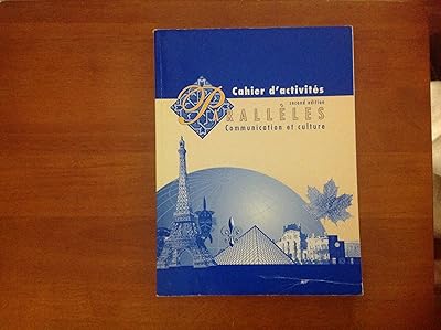 Paralleles: Cahier D'Activites : Communication Et Culture