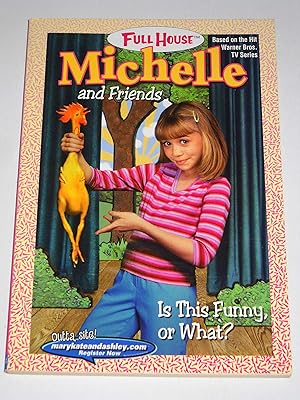Is This Funny, or What? (FULL HOUSE : MICHELLE AND FRIENDS)