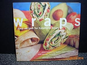 Wraps: Easy Recipes for Handheld Meals by Sara Corpening Whiteford