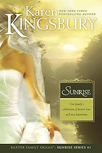 Sunrise: The Baxter Family, Sunrise Series (Book 1) Clean, Contemporary Christian Fiction (Baxter Family Drama—Sunrise Series)