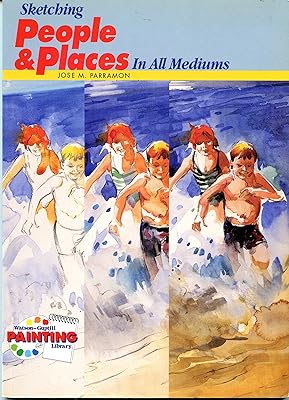 Sketching People and Places in All Mediums (Watson-Guptill Painting Library Series)