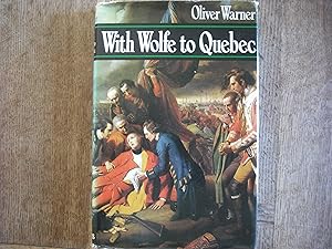 With Wolfe to Quebec: The path to glory