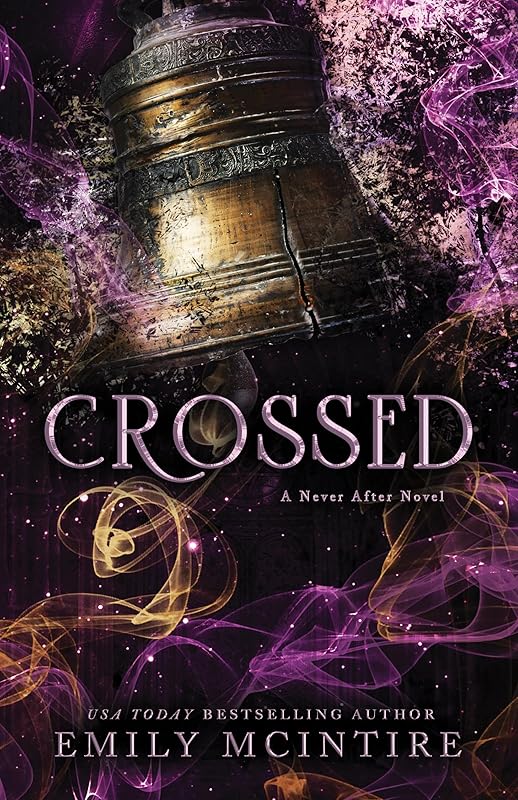 Crossed (Never After, 5) by Emily McIntire