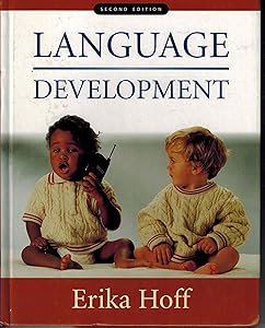 Language Development by Erika Hoff