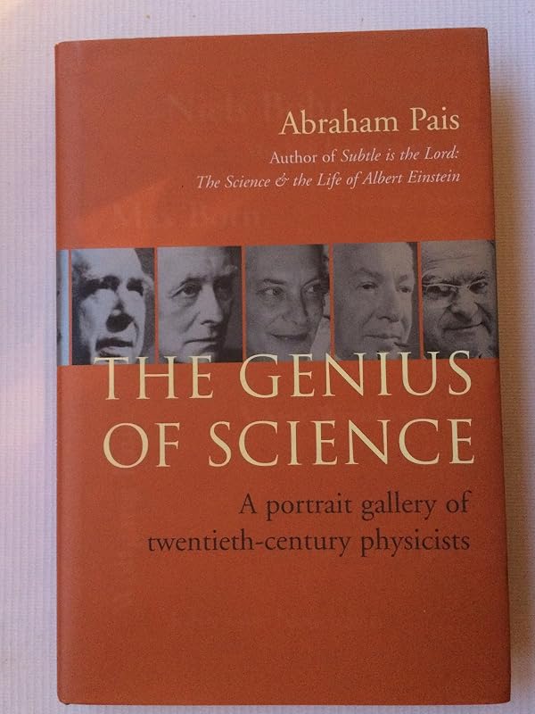 The Genius of Science: A Portrait Gallery by Abraham Pais
