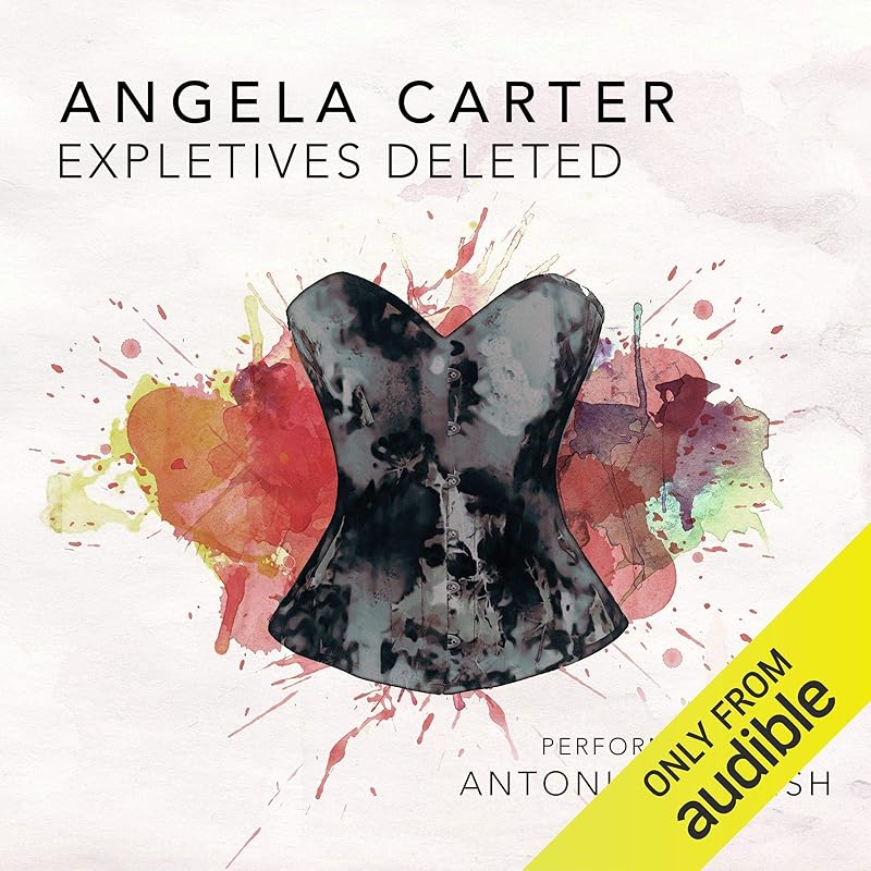 Expletives Deleted by Angela Carter
