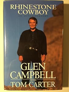 Rhinestone Cowboy: An Autobiography by Glen Campbell